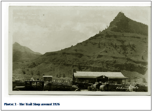 Text Box:  
Photo: 4 - The Trail Shop around 1926

